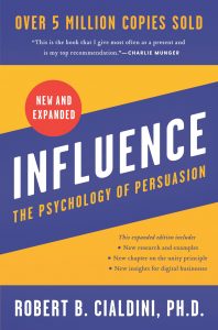 Influence - The Psychology of Persuasion by Dr Robert Cialdini